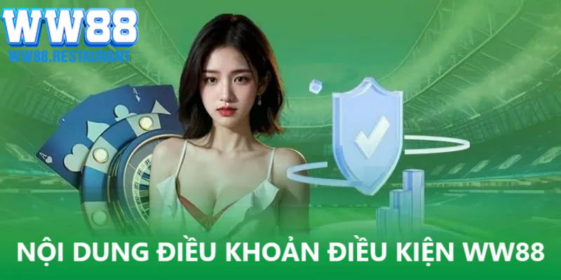 Nội dung điều khoản và điều kiện tại WW88