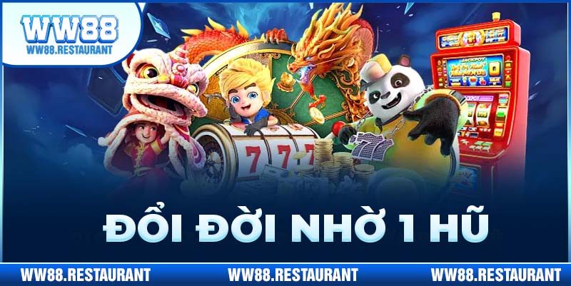 Slot game cực hot, Jackpot cực khủng